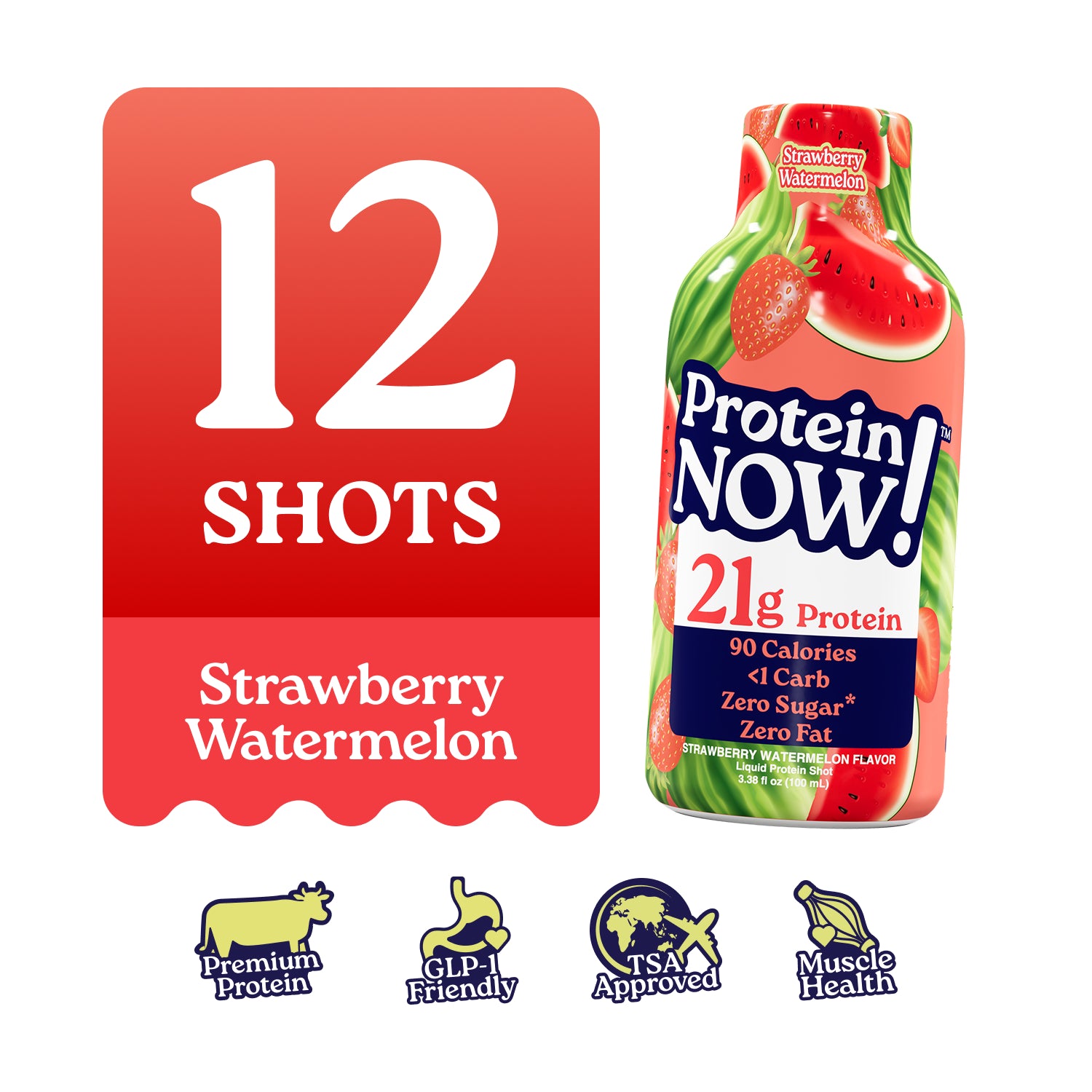 An image of Protein Now! highlighting that it is a 12-pack of Strawberry Watermelon shots. Protein Now features premium protein, is GLP-1 friendly, TSA approved, and supports muscle health.